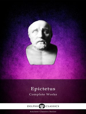 cover image of Delphi Complete Works of Epictetus (Illustrated)